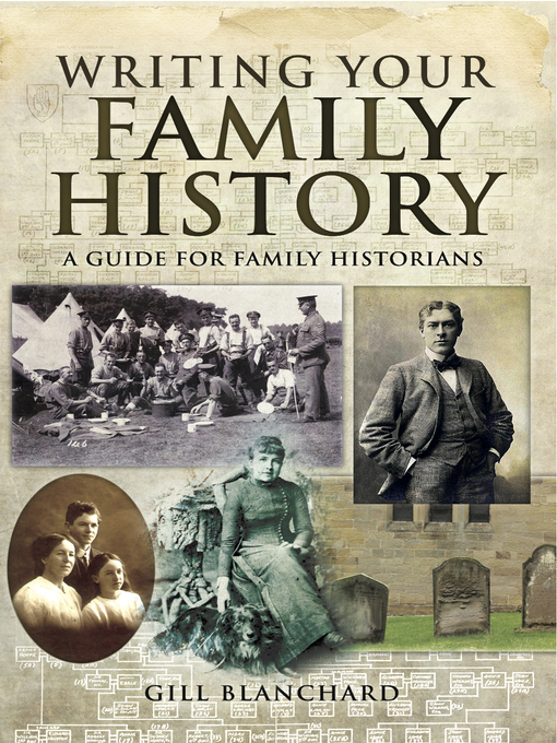 Title details for Writing Your Family History by Gill Blanchard - Available